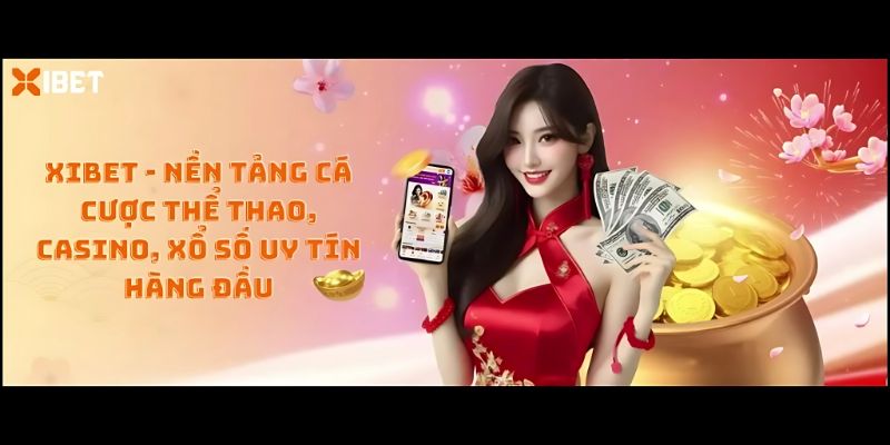 Giới thiệu Xibet thương hiệu giải trí nổi tiếng