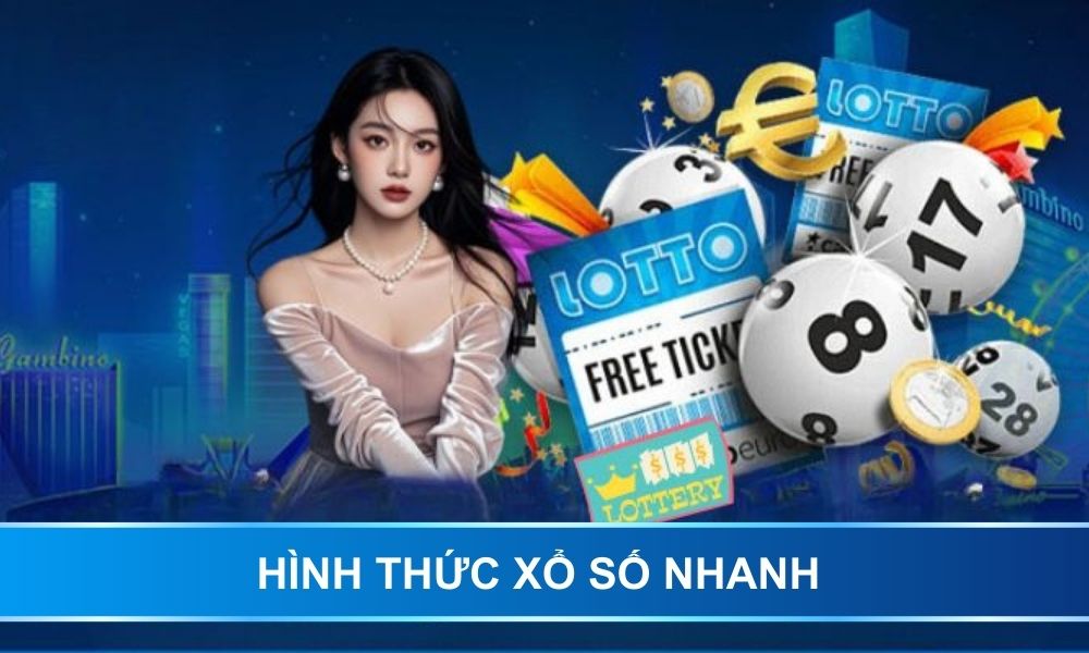 Hình thức xổ số nhanh được nhiều người thích tại hệ thống