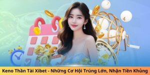 Keno Thần Tài Xibet