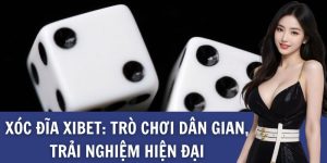 Xóc đĩa xibet: Trò chơi dân gian, trải nghiệm hiện đại